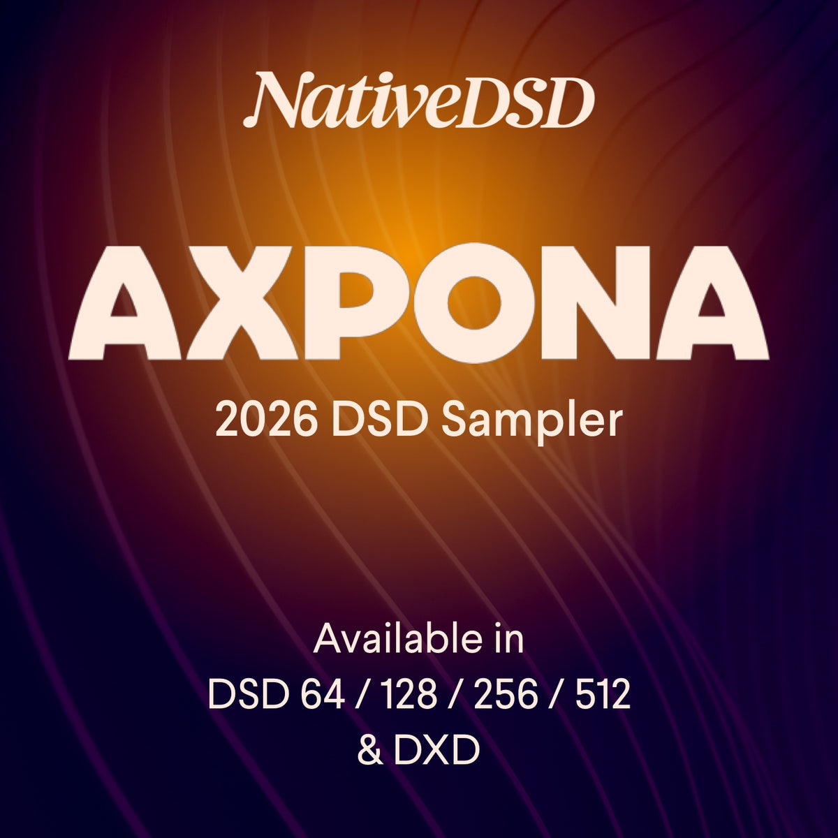 NativeDSD Presents: AXPONA 2026 DSD Sampler [change original resolution!]