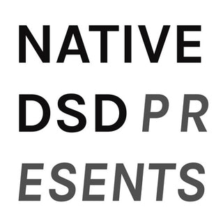NativeDSD Presents