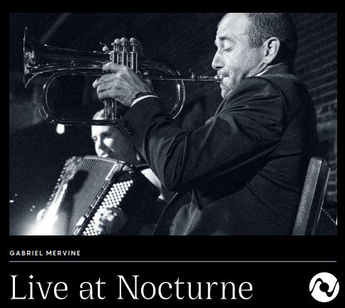 Live at Nocturne I: Gabriel Mervine