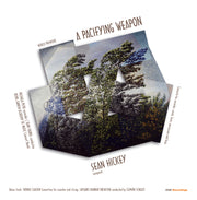 Sean Hickey - A Pacifying Weapon
