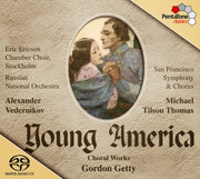Young America - Choral Works
