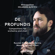 Alfeyev - DE PROFUNDIS Compositions for orchestra and choir