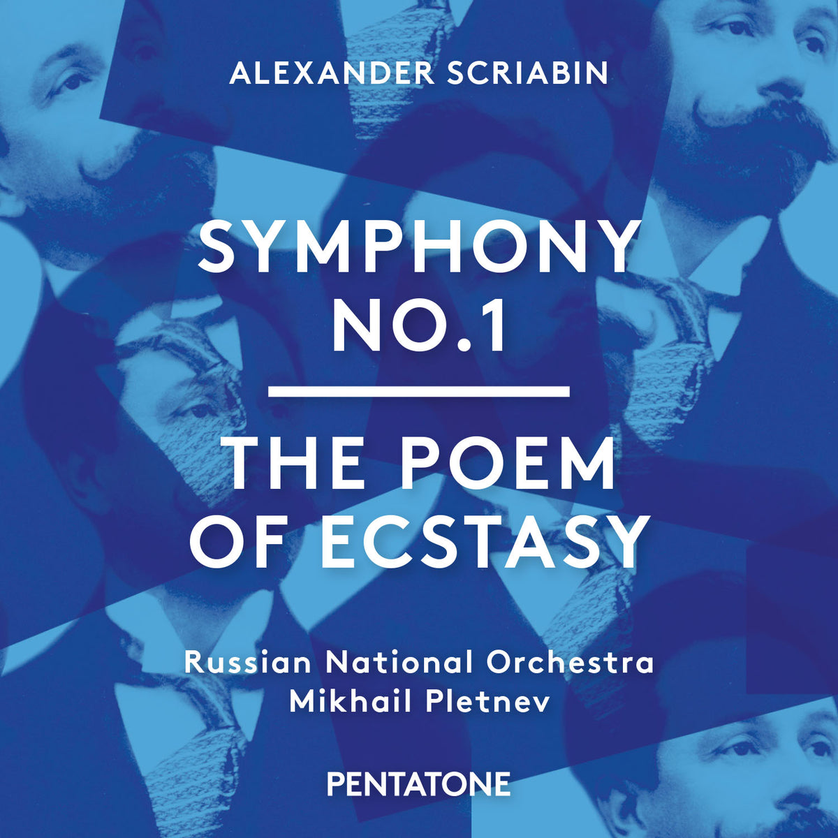 Alexander Scriabin - Symphony No. 1 & The Poem of Ecstasy