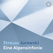 Strauss: Eine Alpensinfonie (The Alpine Symphony)