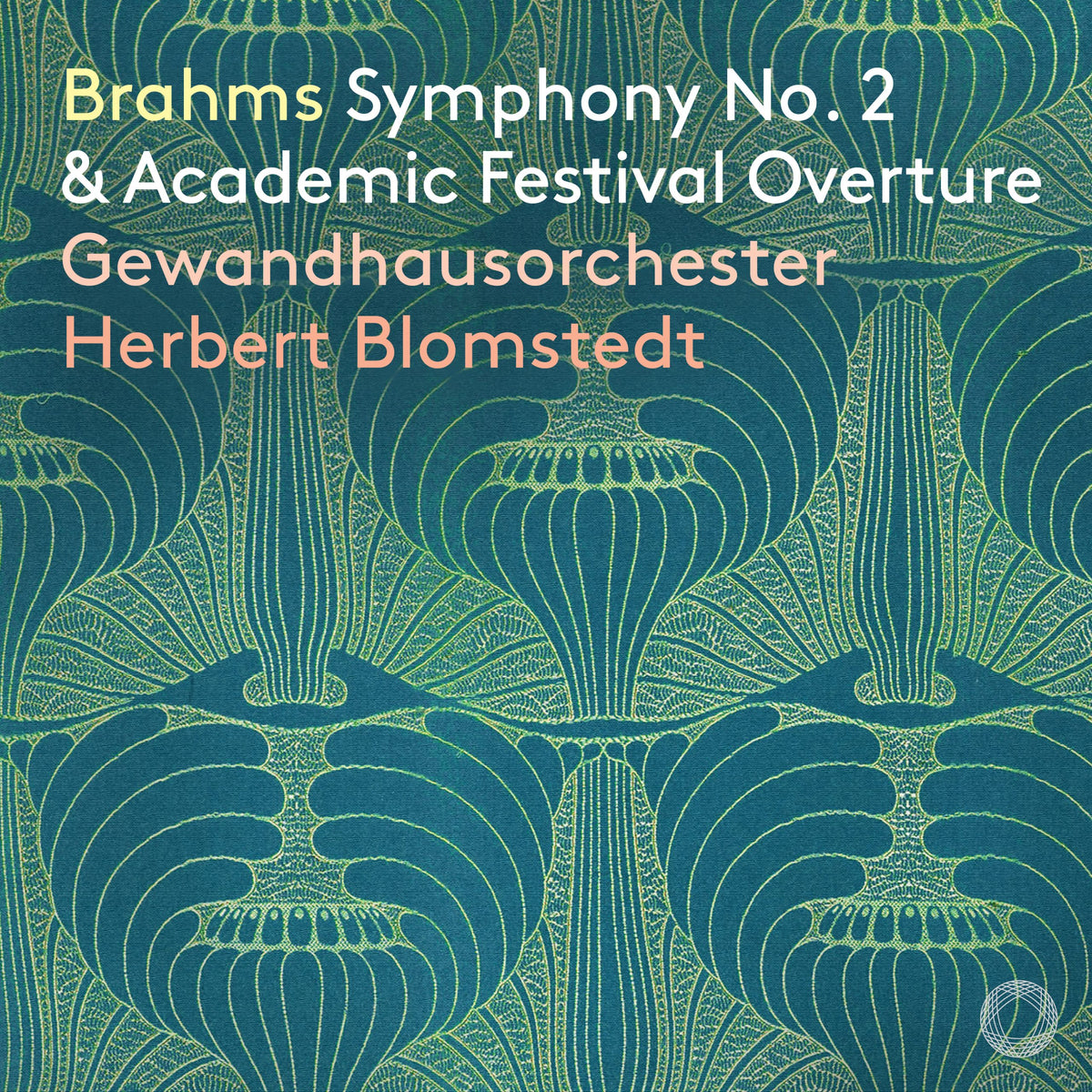 Brahms: Symphony No. 2 &amp; Academic Festival Overture