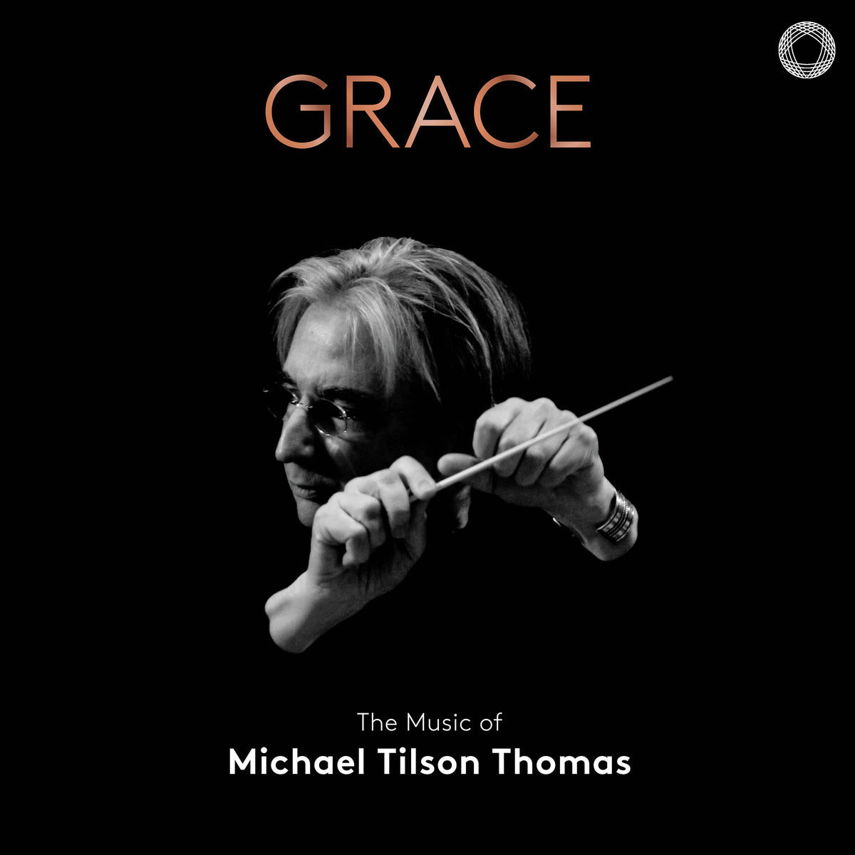 Grace: The Music of Michael Tilson Thomas - Vol. 1