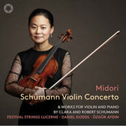 Violin Concerto & Works for Violin and Piano by Clara and Robert Schumann