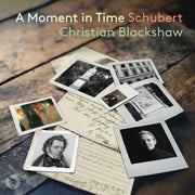Schubert: A Moment In Time