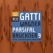 Wagner Parsifal and Bruckner Symphony No. 9