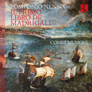 Pomponio Nenna: Il primo libro de madrigali (The First Book of Madrigal)