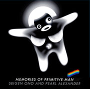 Memories of Primitive Man