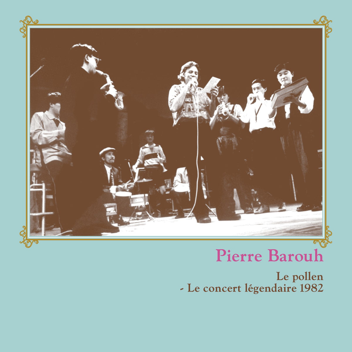 Le pollen - Le concert legendaire 1982