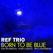 Born To Be Blue