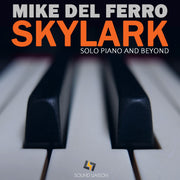 Skylark: Solo Piano and Beyond