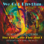 We Got Rhythm: The Music of George Gershwin