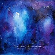 Nocturne, et lumineux