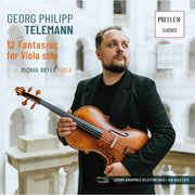 Georg Philipp Telemann: 12 Fantasias for Viola Solo [World Premiere Recording]