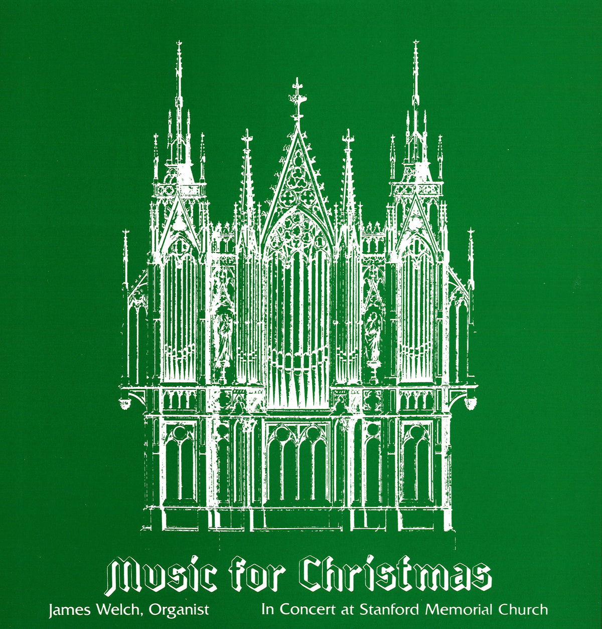 Music for Christmas- James Welch in Concert at Stanford Memorial Church