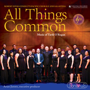 All Things Common: Music of Tarik O'Regan [Pure DSD]