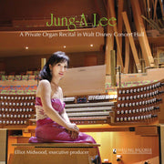 Jung-A Lee: A Private Recital in Walt Disney Concert Hall [Pure DSD]